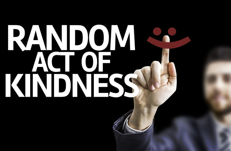 Random acts of kindness