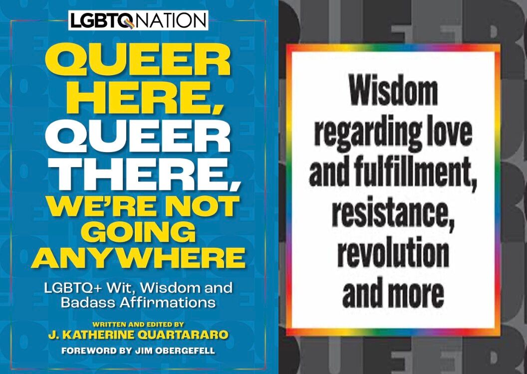 The cover of Queer Here, Queer There, We're Not Going Anywhere
