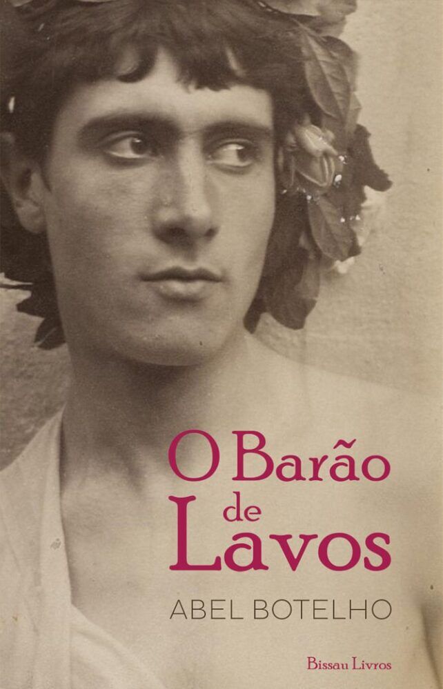 O Barão de Lavos (The Baron of Lavos) by Abel Botelho