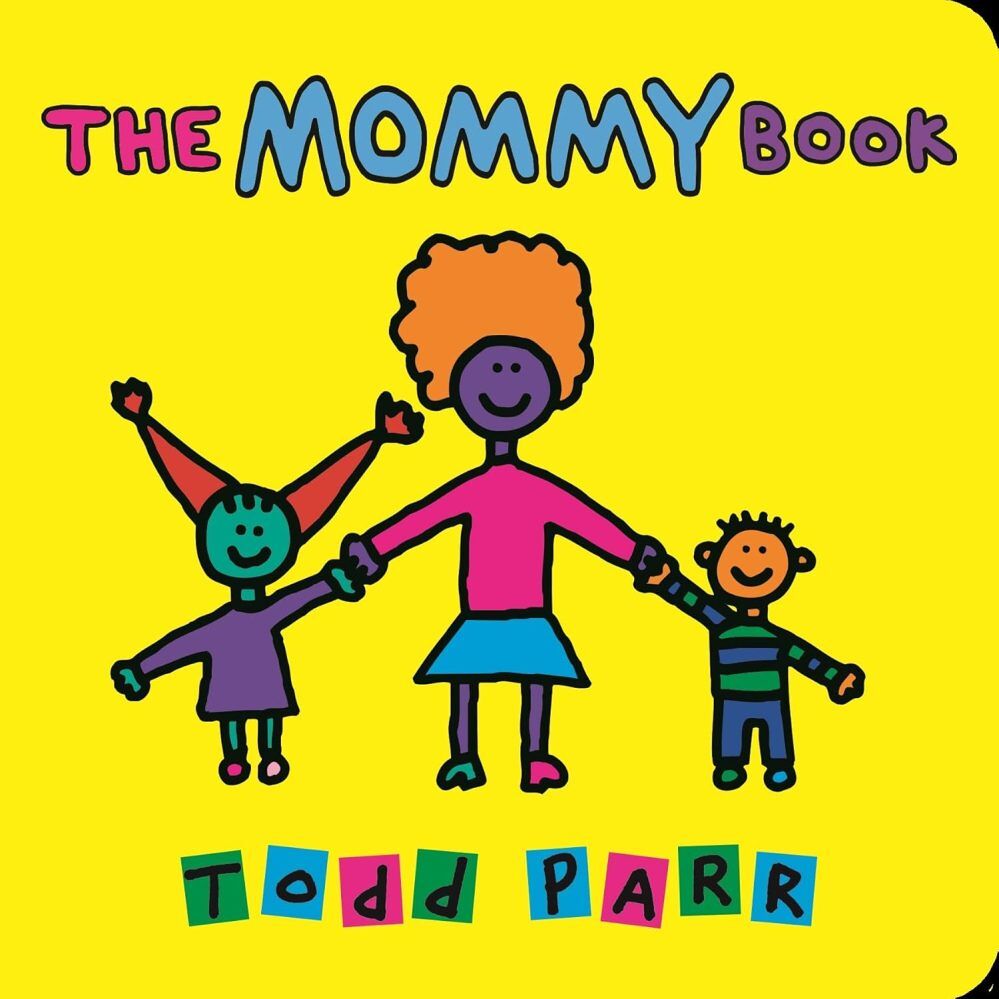 The Mommy Book by Todd Parr