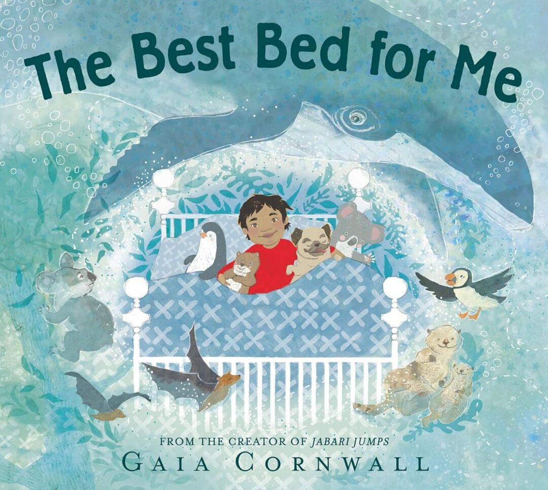 The Best Bed For Me by Gaia Cornwall 