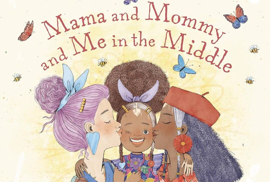 Mama and Mommy and Me in the Middle by Nina LaCour